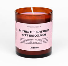 Load image into Gallery viewer, Ditched The Boyfriend Kept The Cologne Candle
