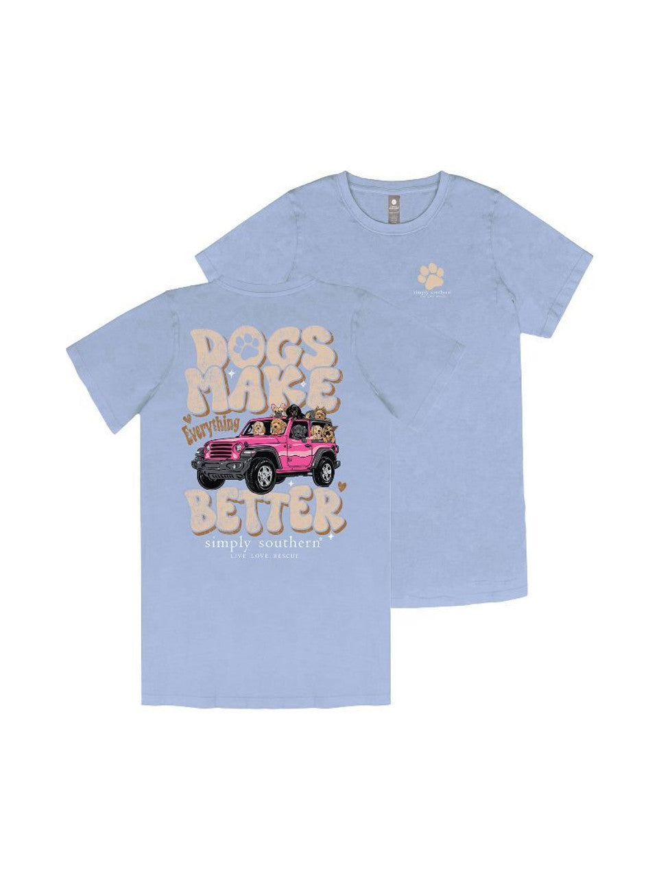 Dogs Make Everything Better Tee