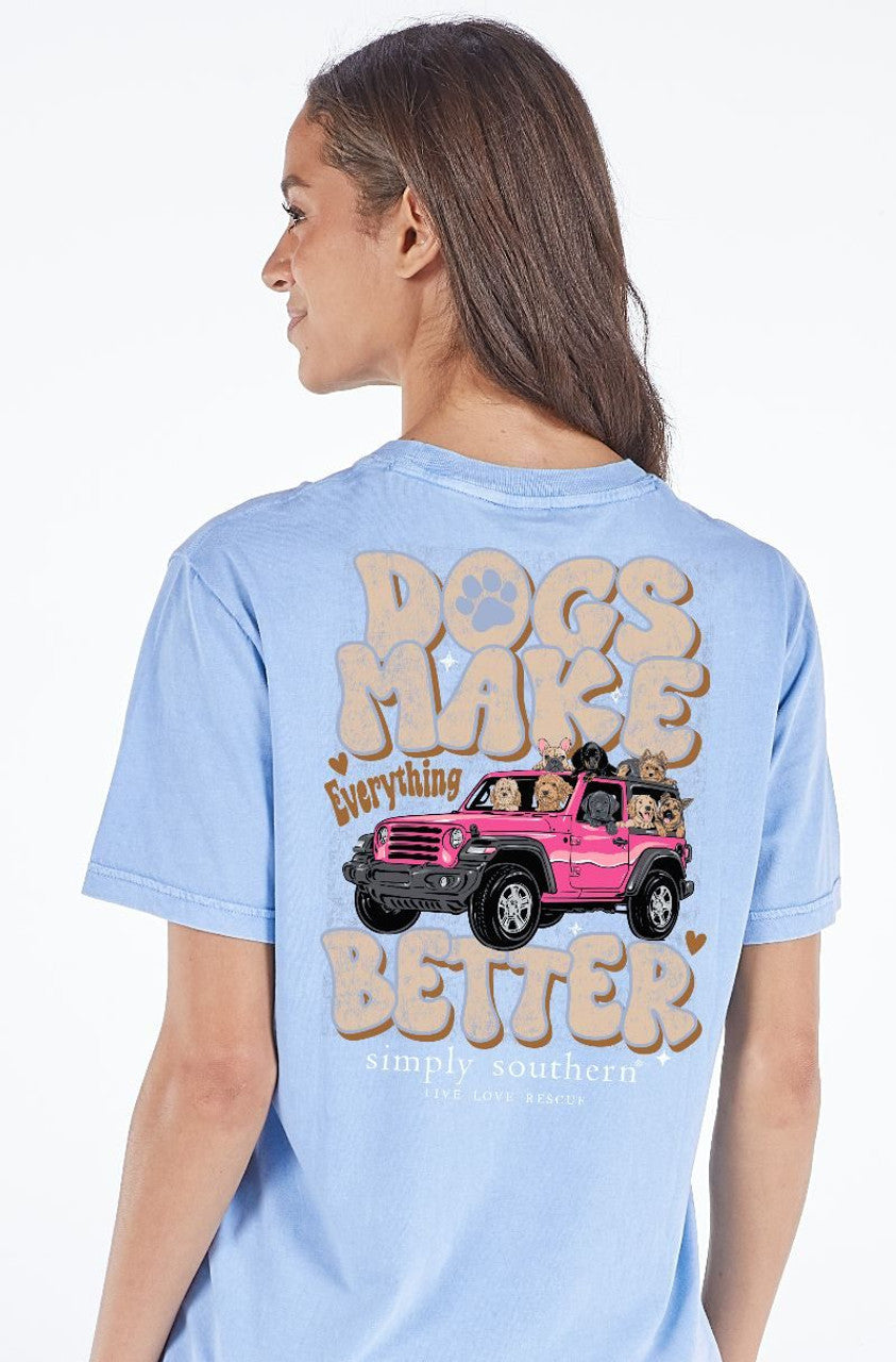 Dogs Make Everything Better Tee