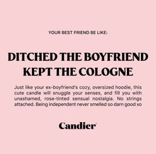 Load image into Gallery viewer, Ditched The Boyfriend Kept The Cologne Candle
