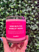 Load image into Gallery viewer, Who Run The World? MOMS Candle

