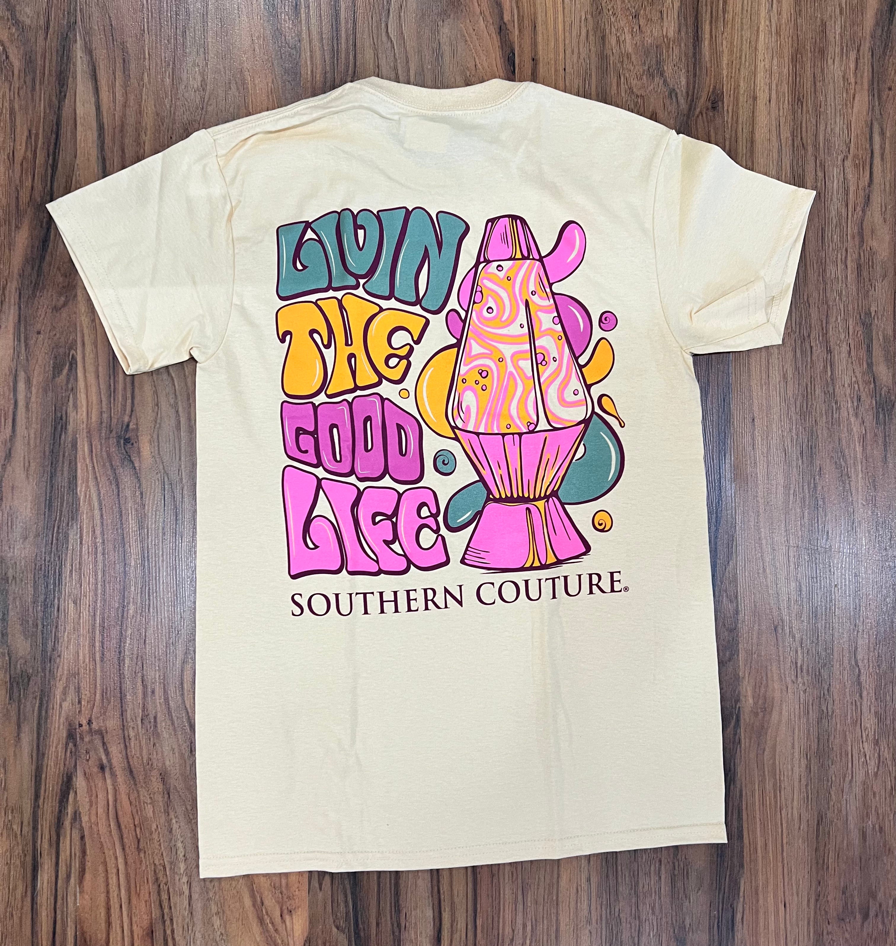 Livin The Good Life Tee