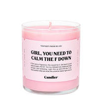 Load image into Gallery viewer, Girl, You Need To Calm The F Down Candle
